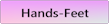 Hands-Feet